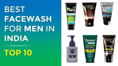 Top 10 Face Wash for Men in India 